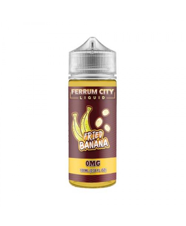 FRIED BANANA E LIQUID BY FERRUM CITY E LIQUID 100ML 70VG