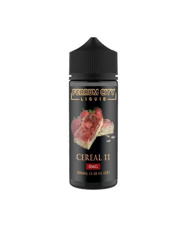 CEREAL 11 E LIQUID BY FERRUM CITY E LIQUID 100ML 70VG